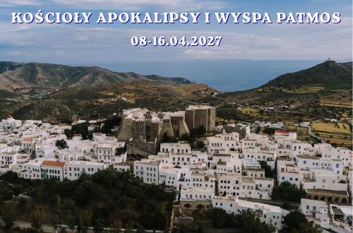 Pielgrzymka „do Kościołów Apokalipsy i wyspę Patmos”